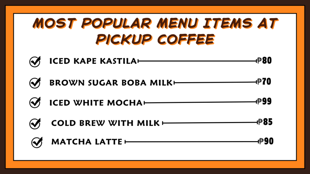 Most Popular Menu Items At Pickup Coffee Philippines