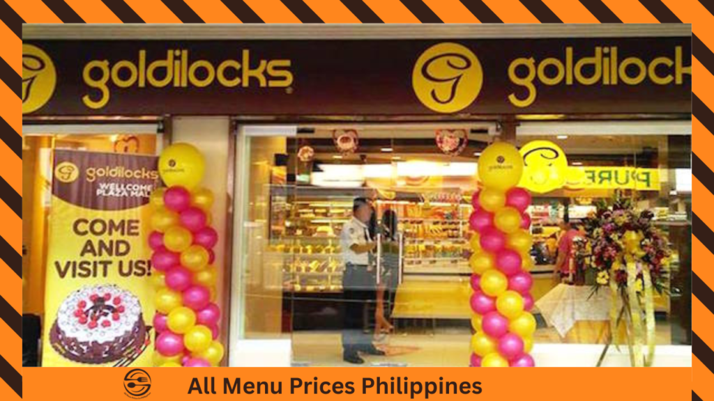 Goldilocks Menu Prices In The Philippines